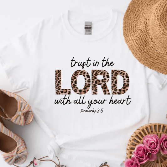 Trust in the Lord with All Your Heart - Women’s Shirt