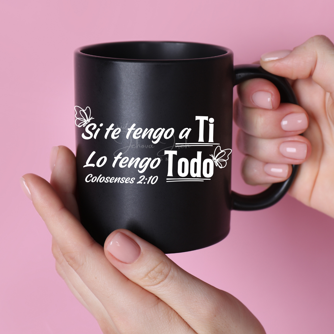 Si Te Tengo a Ti Lo Tengo Todo - Decal Cristiano