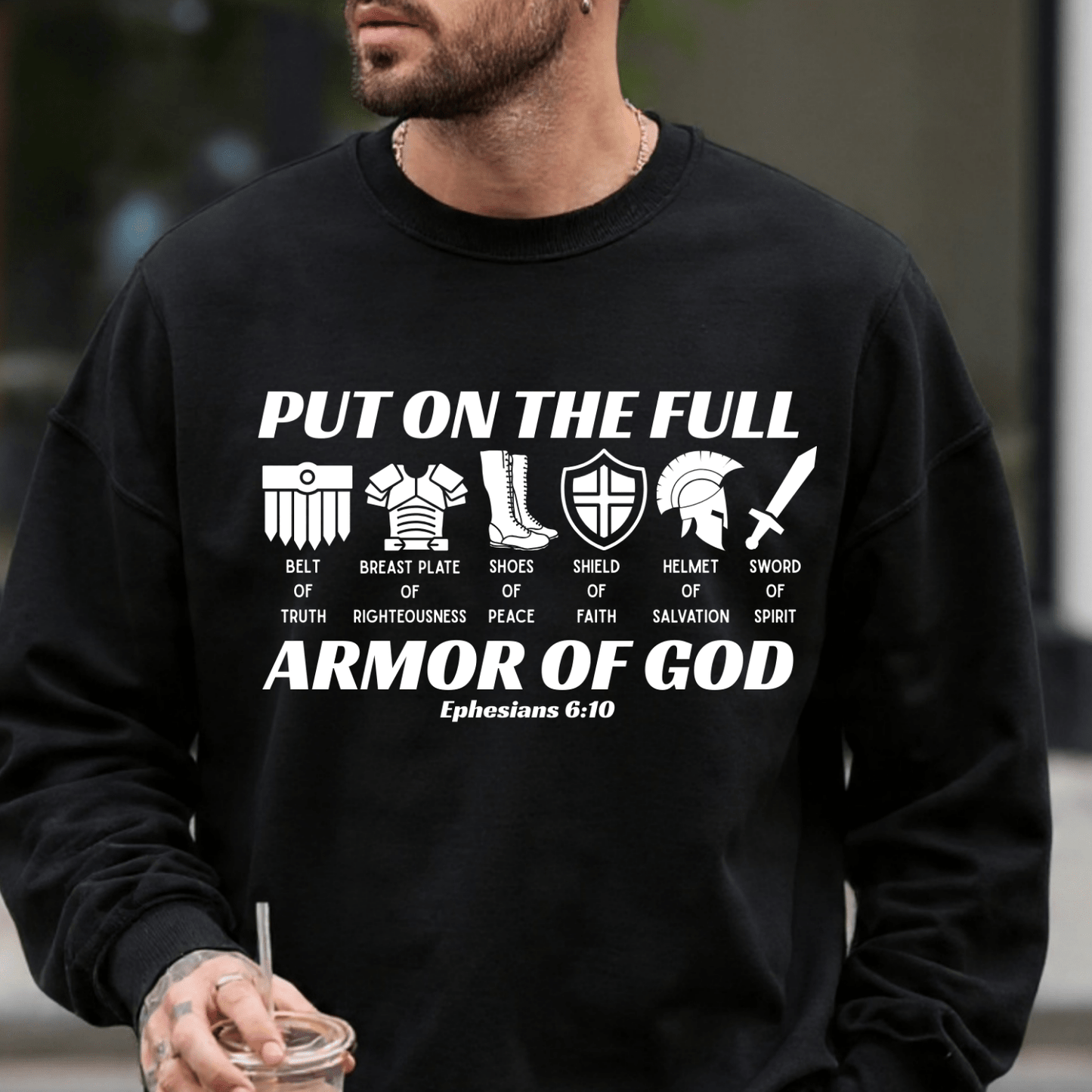 Put on the Full Armor of God - Unisex Sweatshirt